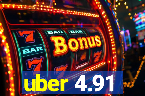 uber 4.91